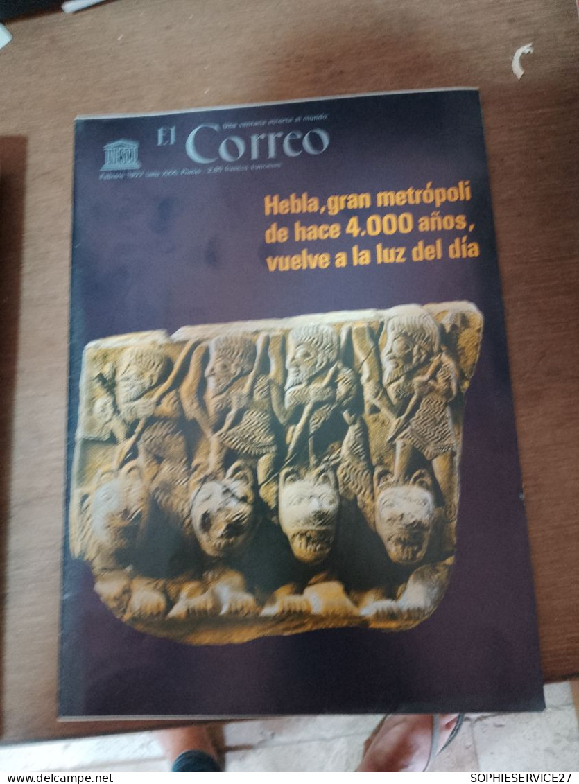 130 //  EL CORREO / UNA VENTANA ABIERTA AL MUNDO / UNESCO 1977 / HEBLA GRAN METROPOLI DE HACE  4000 ANOS VUELVE A LA LUZ - Culture