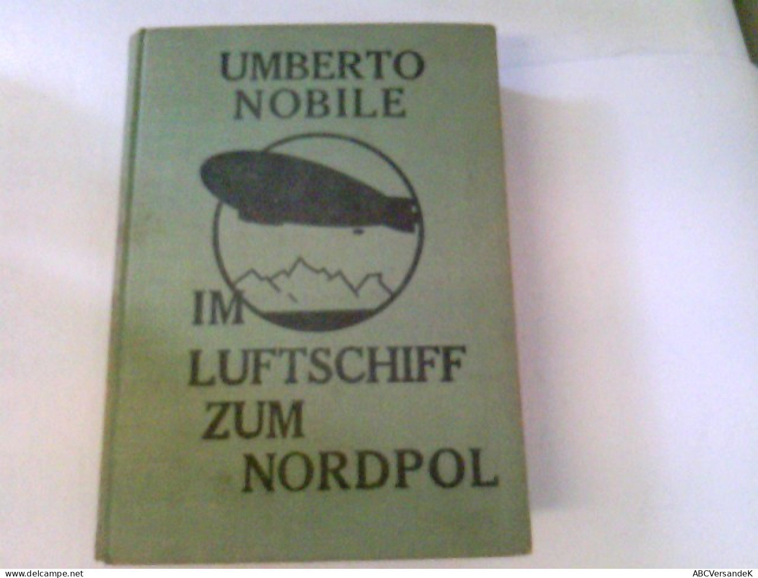 Im Luftschiff Zum Nordpol. Die Fahrten Der ITALIA - Transport