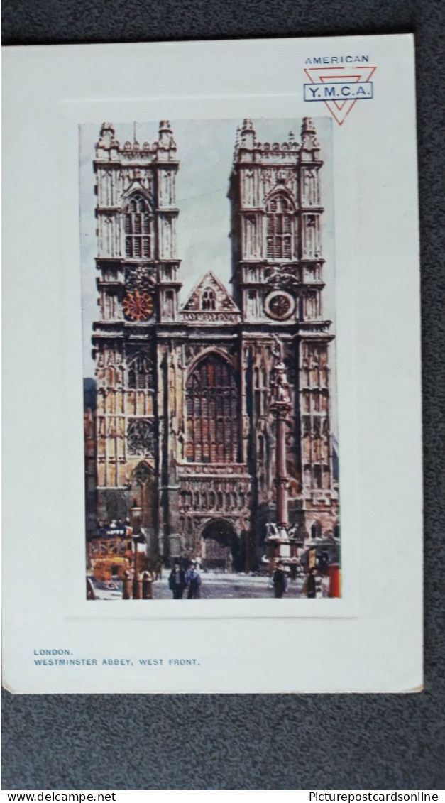 WESTMINSTER ABBEY, WEST FRONT LONDON OLD COLOUR POSTCARD TUCK OILETTE 9713 AMERICAN Y.M.C.A. - Westminster Abbey