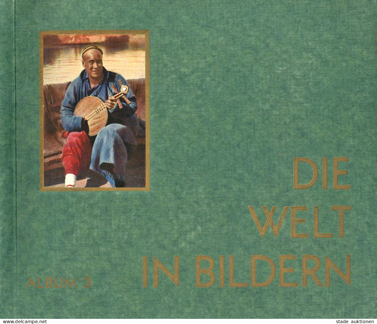 Sammelbild-Album Die Welt In Bildern Album 3 Hrsg. Josetti Cigarettenfabrik Berlin 27 S. Komplett II - Ohne Zuordnung