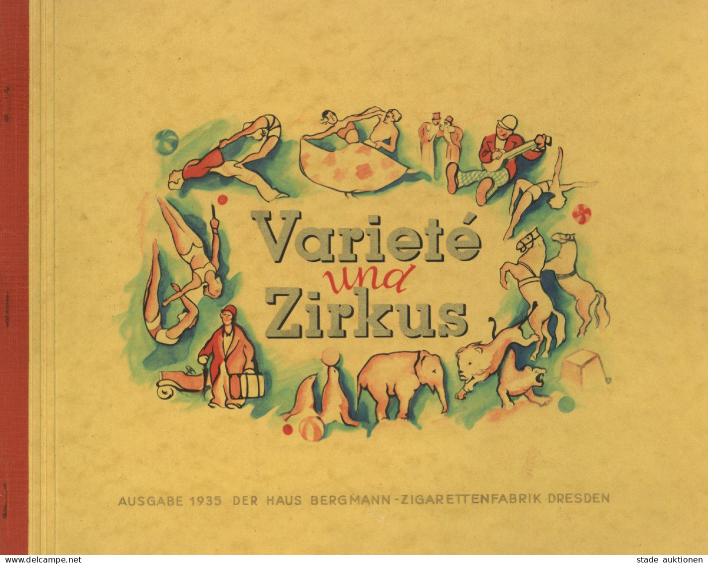 Sammelbild-Album Variete Und Zirkus Ausgabe 1935 Haus Bergmann Zigarettenfabrik Dresden, Komplett 200 Farbige Bilder I-I - Ohne Zuordnung