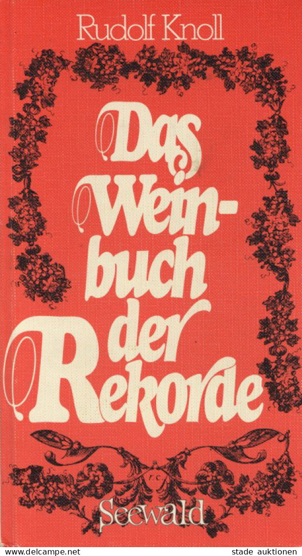 Buch Das Weinbuch Der Rekorde Von Rudolf Knoll 1981, Verlag Seewald Stuttgart, 199 S. I-II - Sonstige & Ohne Zuordnung