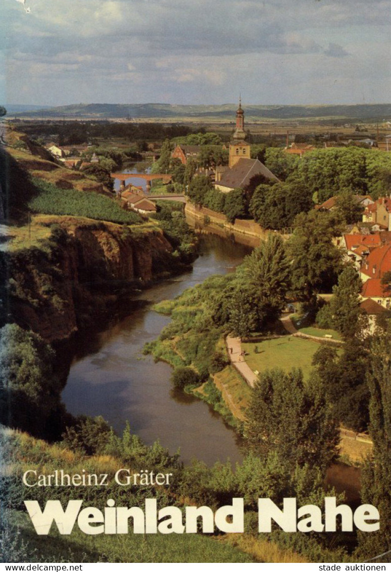 Buch Weinland Nahe Von Carlheinz Gräter 1978, Südwestdeutsche Verlagsanstalt Mannheim, 244 S. II (Papiereinband Leicht E - Autres & Non Classés