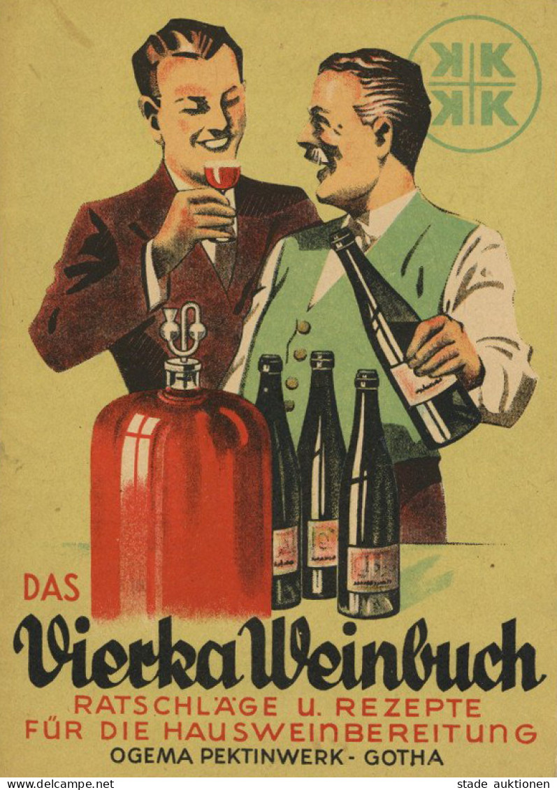 Das Vierka Weinbuch Anleitungen Und Rezepte Zur Herstellung Von Obst- Und Beerenwein Für Den Hausbedarf, Ogema Pektinwer - Autres & Non Classés