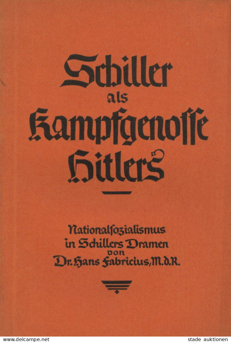 Buch Schiller Als Kampfgenosse Hitlers Nationalsozialismus In Schillers Dramen Von Dr. Hans Fabricius 1932, Kultur-Verla - Other & Unclassified