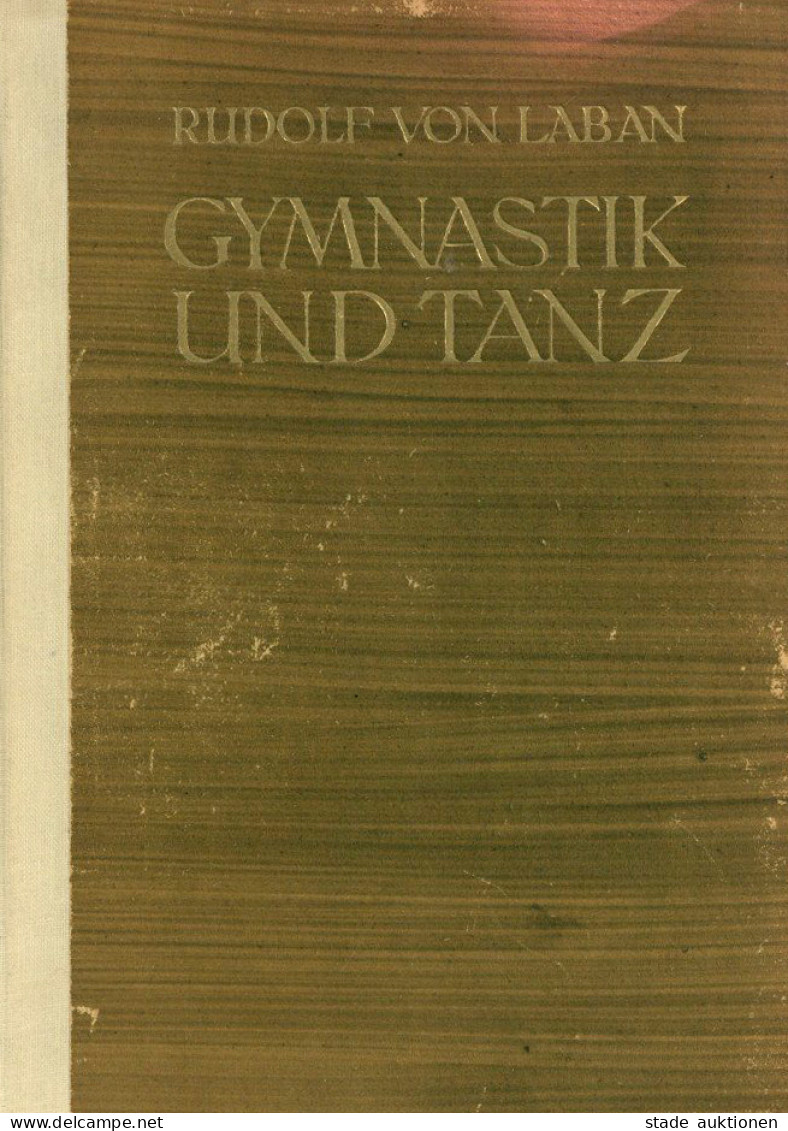 Buch Gymnastik Und Tanz Von Laban, Rudolf 1926, Verlag Stalling Oldenburg, 176 S., Einige Abbildungen, II (Gebrauchsspur - Other & Unclassified