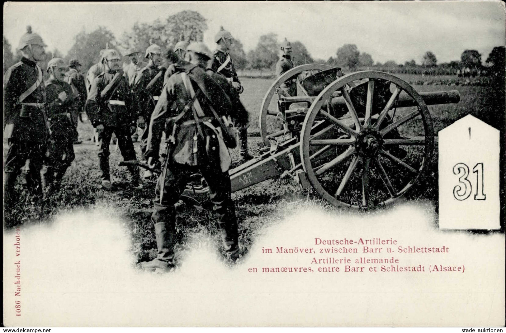 Regiment Deutsche Artillerie Nr. 31 Zwischen Barr Und Schlettstadt Soldaten Pickelhaube I-II (Ecken Abgestossen) - Regimente