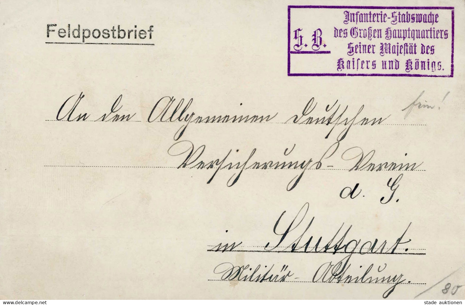 Feldpost WK I Infanterie-Stabswache Des Großen Hauptquartiers Seiner Majestät Des Kaisers Und Königs (Wilhelm II) Ca. 19 - Other & Unclassified