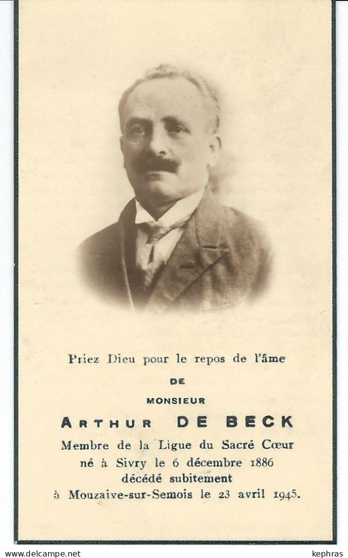 Souvenir Mortuaire - ARTHUR DE BECK - SIVRY (RANCE) 1886 - MOUZAIVE-SUR-SEMOIS 1945 - Devotieprenten