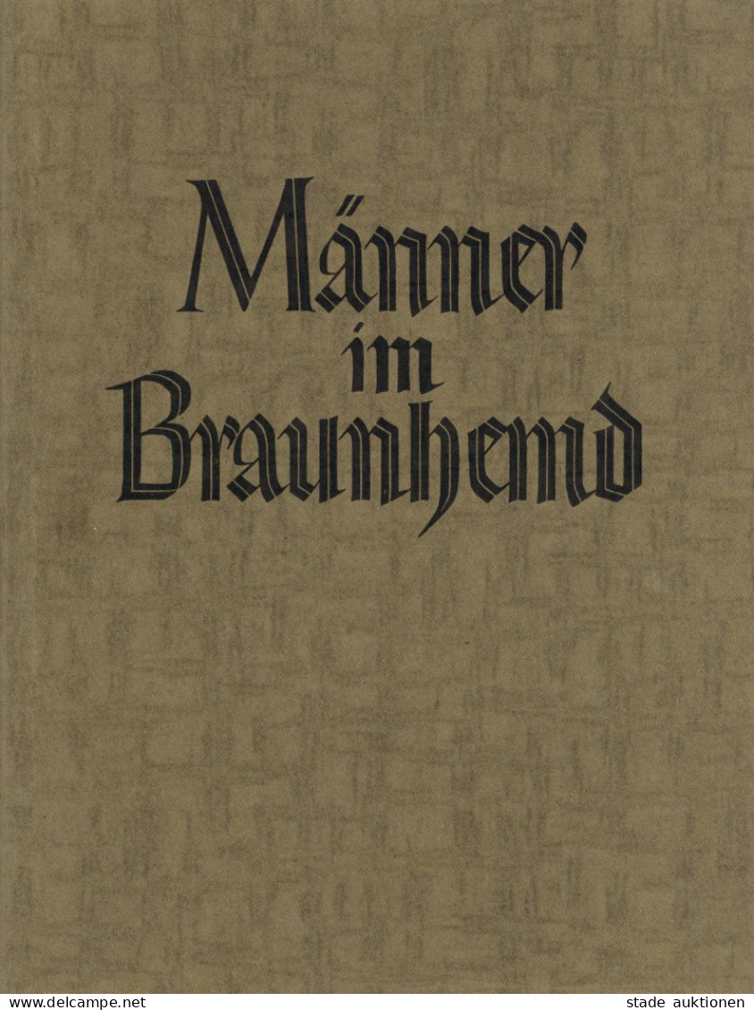 Buch WK II SA Männer Im Braunhemd Vom Kampf Und Sieg Der SA Von Sturmhauptführer Karl W.H. Koch 1936, Neueste Bis Zur Ge - Guerra 1939-45