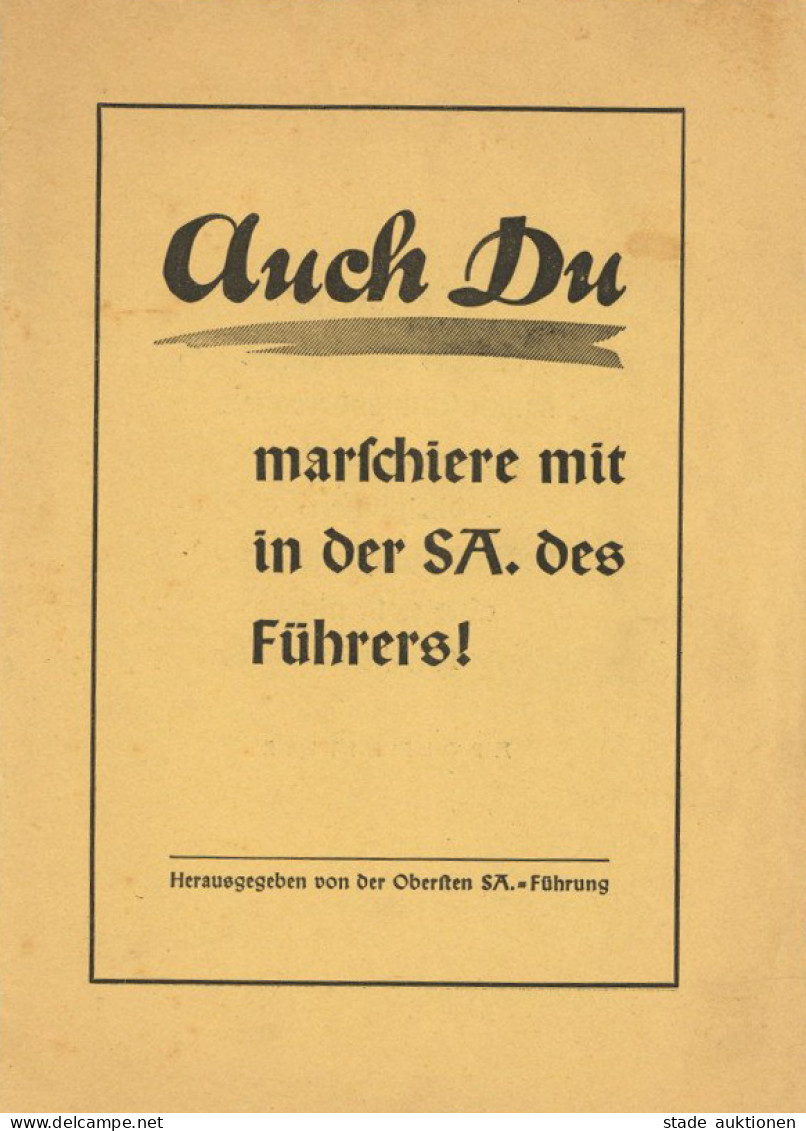 WK II SA Broschüre Marschiere Mit Der SA Des Führers! Hrsg. Oberste SA-Führung, 24 S. II - Guerra 1939-45