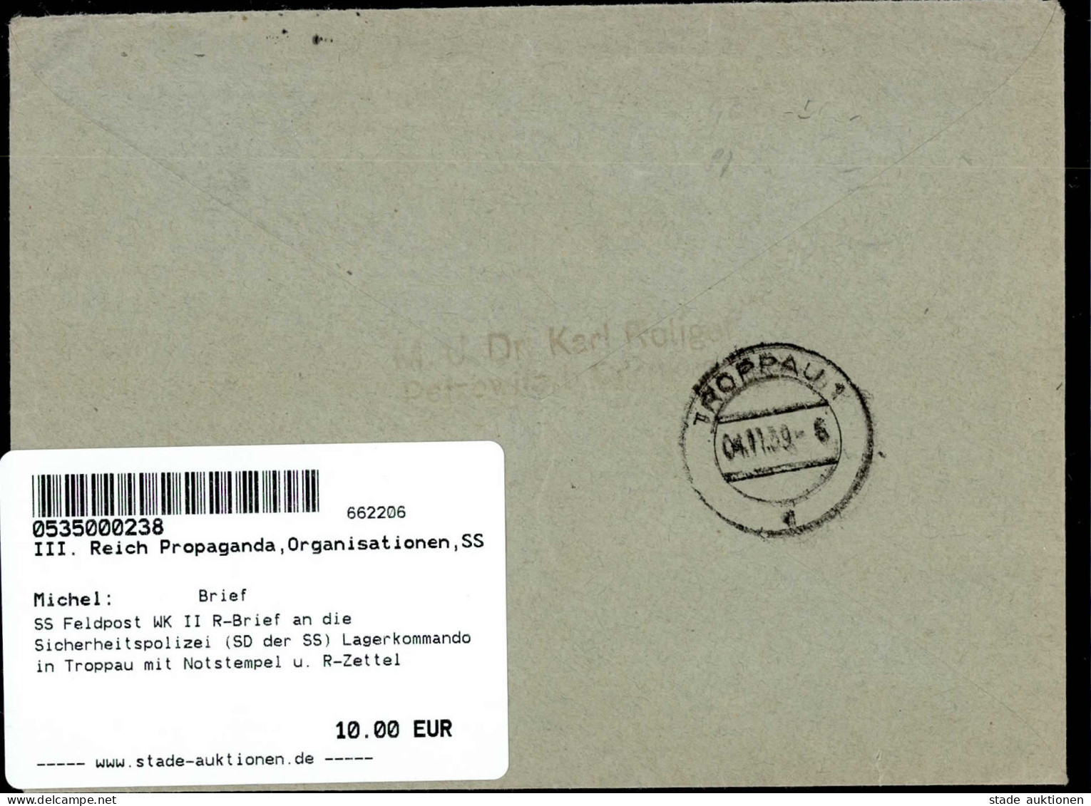 SS Feldpost WK II R-Brief An Die Sicherheitspolizei (SD Der SS) Lagerkommando In Troppau Mit Notstempel U. R-Zettel Petr - War 1939-45