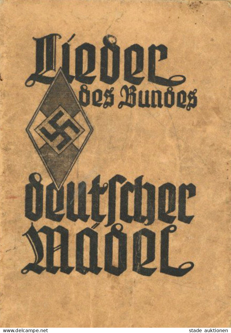 BDM Bund Deutscher Mädel WK II Lieder Des BDM Gau Hessen 1933, 64 S. II - Guerre 1939-45