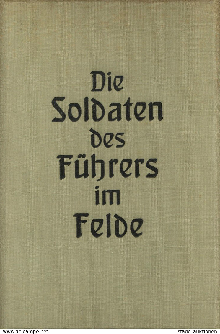 Raumbildalbum Die Soldaten Des Führers Im Felde Verlag Otto Schönstein München Vollständig Mit 100 Raumbildaufnahmen I-I - Guerra 1939-45
