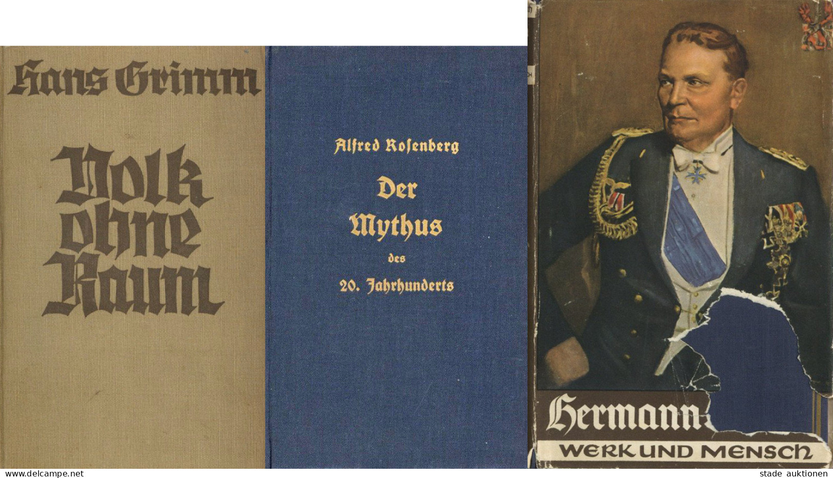 3 Bücher WK II Volk Ohne Raum Von Grimm, Hans, Der Mythos Des 20. Jahrhunderts Von Rosenberg, Alfred Und Hermann Göring  - 5. Guerres Mondiales