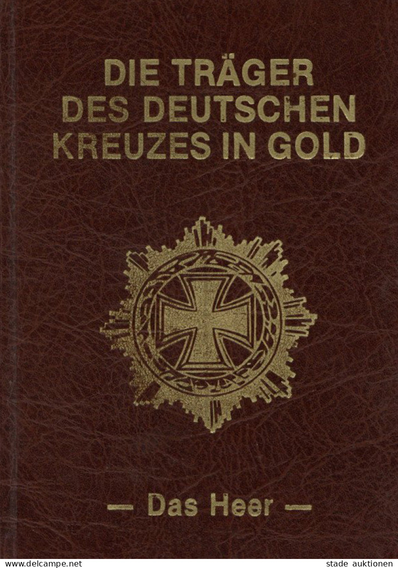 Buch WK II Die Träger Des Deutschen Kreuzes In Gold Das Heer Von Horst Scheibert 1992, Verlag Podzun Pallas, 440 S. I-II - 5. Guerres Mondiales