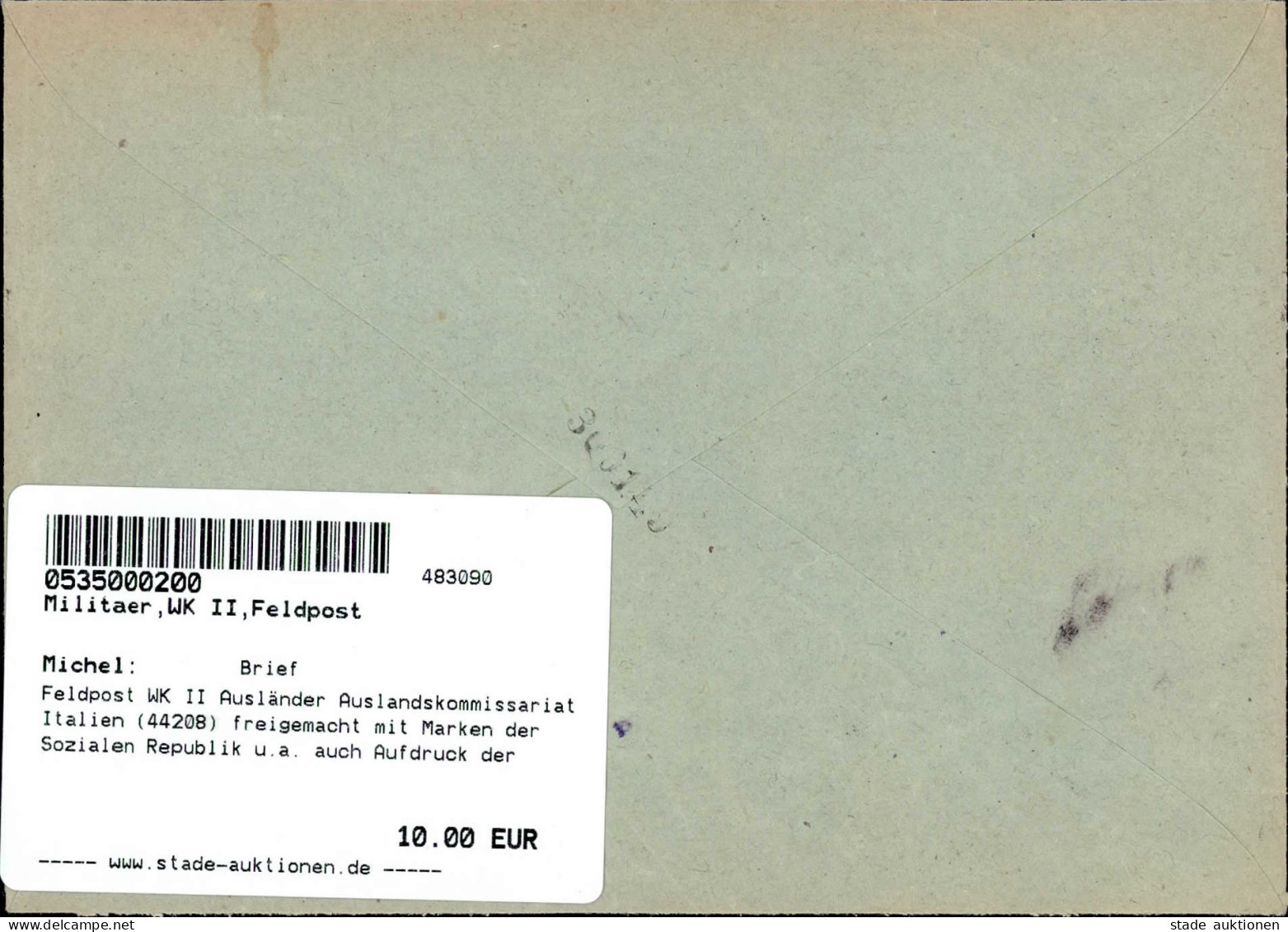 Feldpost WK II Ausländer Auslandskommissariat Italien (44208) Freigemacht Mit Marken Der Sozialen Republik U.a. Auch Auf - Weltkrieg 1939-45