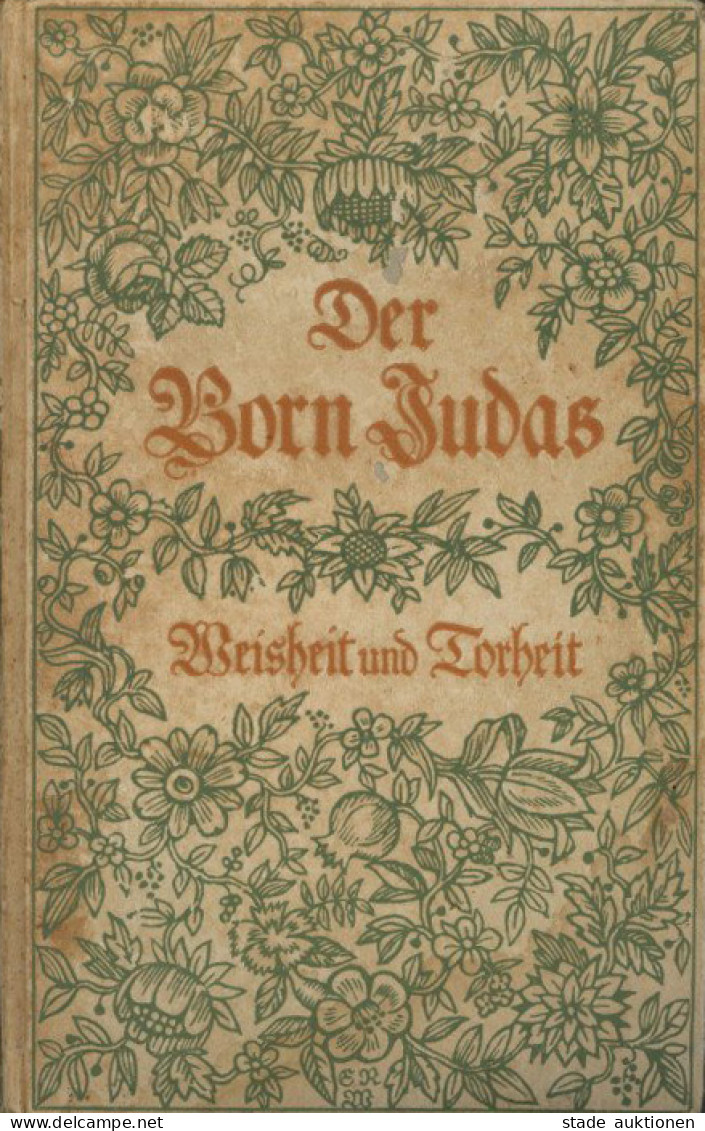 Judaika Buch Der Born Judas 4. Band Weisheit Und Torheit Von Rahel Gorion, Insel Verlag Leipzig, 288 S. II Judaisme - Judaika