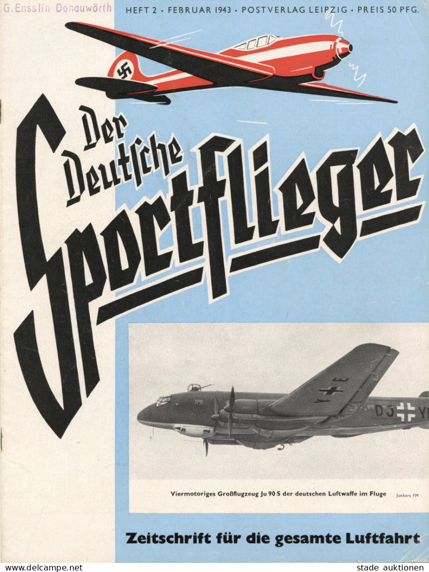 Buch Luftfahrt Lot 6 Hefte Der Deutsche Sportflieger Zeitschrift Für Die Gesamte Luftfahrt Postverlag Leipzig 1943 I-II  - Altri & Non Classificati