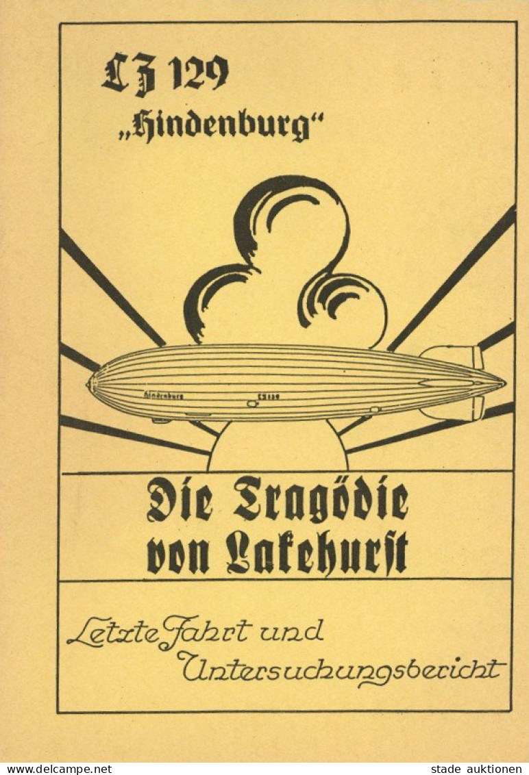 Broschüre Luftschiff Zeppelin LZ 129 Hindenburg" Die Tragödie Von Lakehurst Letzte Fahrt Und Untersuchungsbericht 34 Sei - Zeppeline