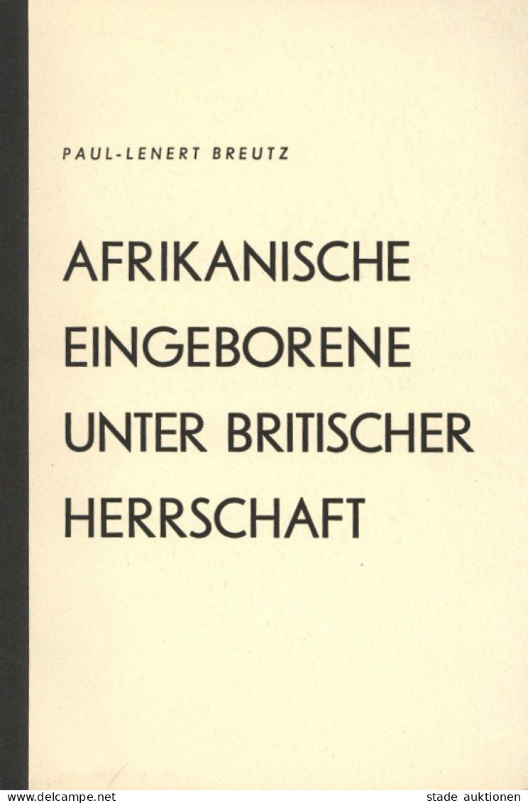 Buch Kolonien Afrikanische Eingeborene Unter Britischer Herrschaft Von Paul-Lenert Breutz 1940, Selbstverlag Des Herausg - History