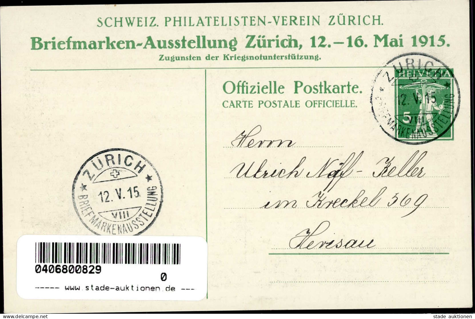 Zürich Briefmarken-Ausstellung 1915 Ganzsache Schweiz Mit So-Stempel I-II Expo - Geschichte