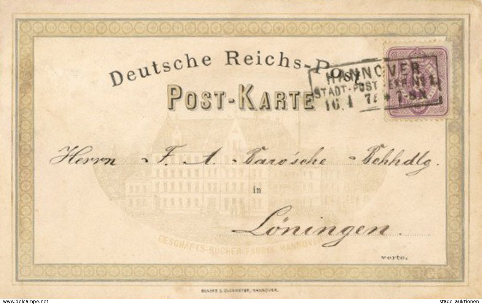 Vorläufer 1875 Hannover Geschäftsbücher- Und Papierfabrik Beneke Und Oldemeyer. Extrem Frühe Postkarte Mit Abbildung Der - Other & Unclassified