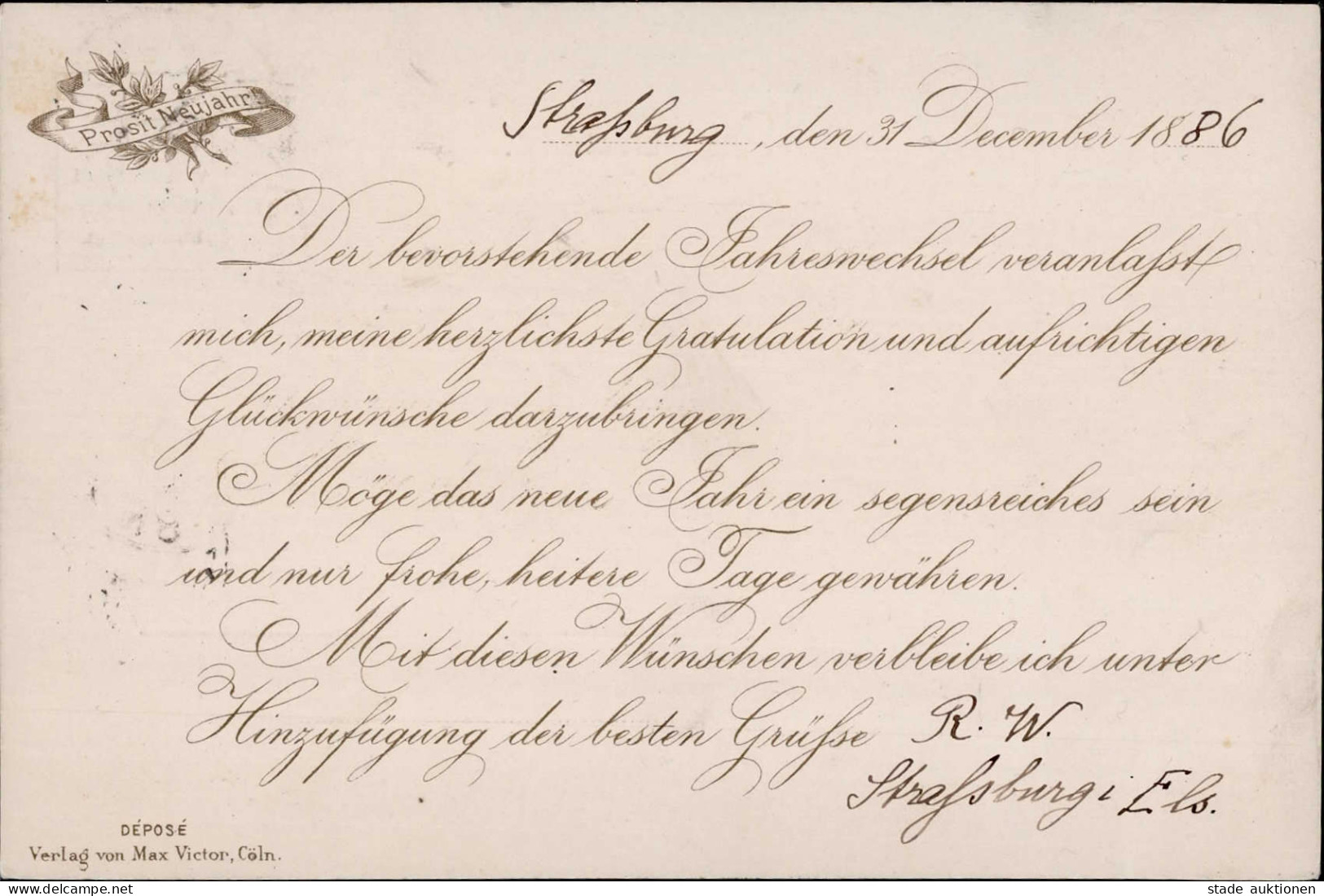 Vorläufer 1886 Neujahr-Vordruckkarte Verlag Max Victor, Köln Gelaufen 31.12.1886 Von Strassburg Nach Leipzig I-II Bonne  - Sonstige & Ohne Zuordnung