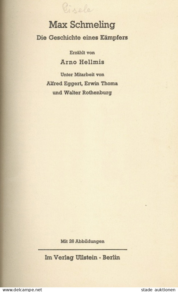 Buch Max Schmeling Die Geschichte Eines Kämpfers Erzählt Von Arno Hellmis 1937, Verlag Ullstein Berlin, 128 S. I-II - Other & Unclassified