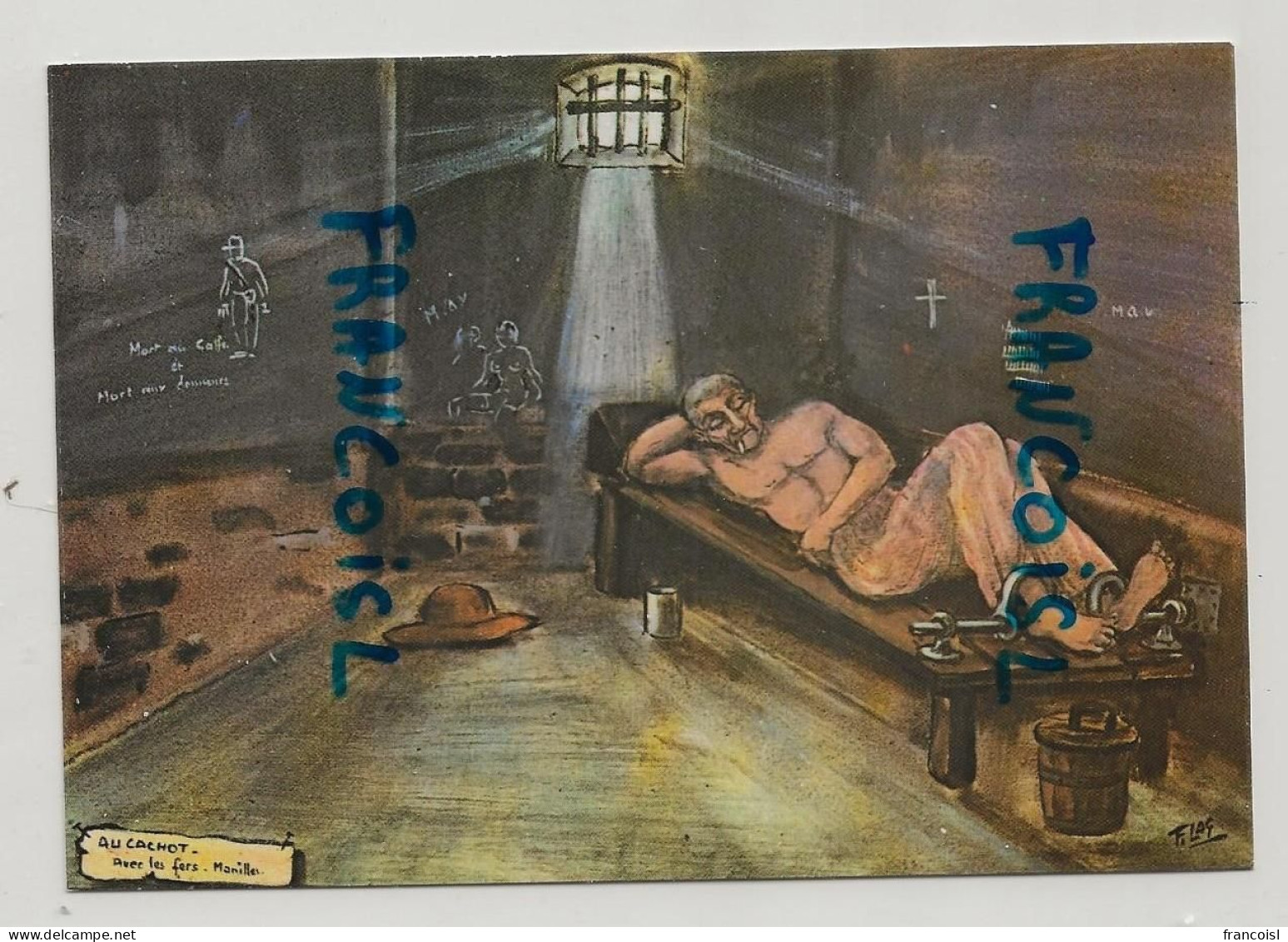 Guyane Française. Oeuvre Du Peintre "Forçat" Lagrange. "Au Cachot Avec Les Fers" - Gevangenis