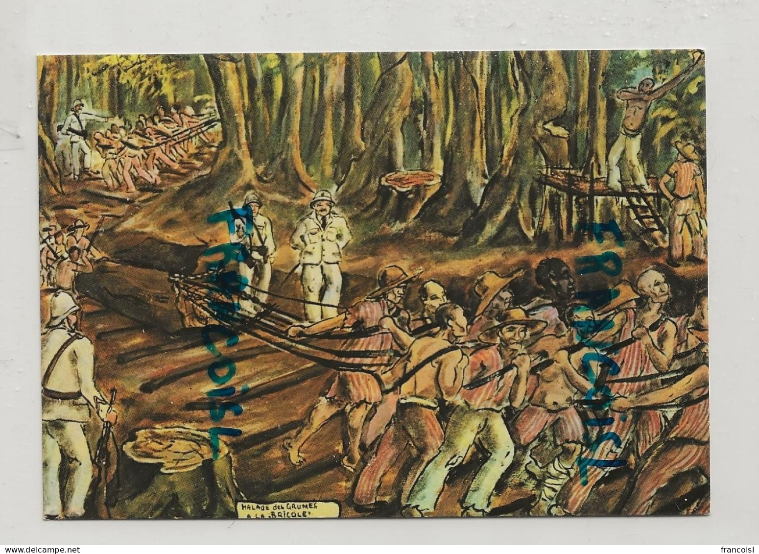 Guyane Française. Oeuvre Du Peintre "Forçat" Lagrange. "Halage Des Grumes à La " Bricole"" - Prison