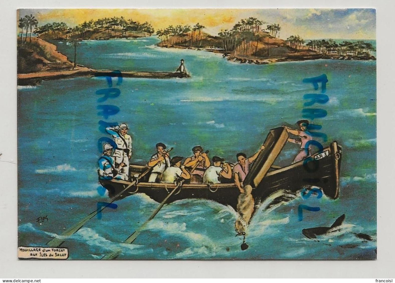 Guyane Française. Oeuvre Du Peintre "Forçat" Lagrange. "Mouillage D'un Forçat Aux Iles Du Salut" - Gevangenis