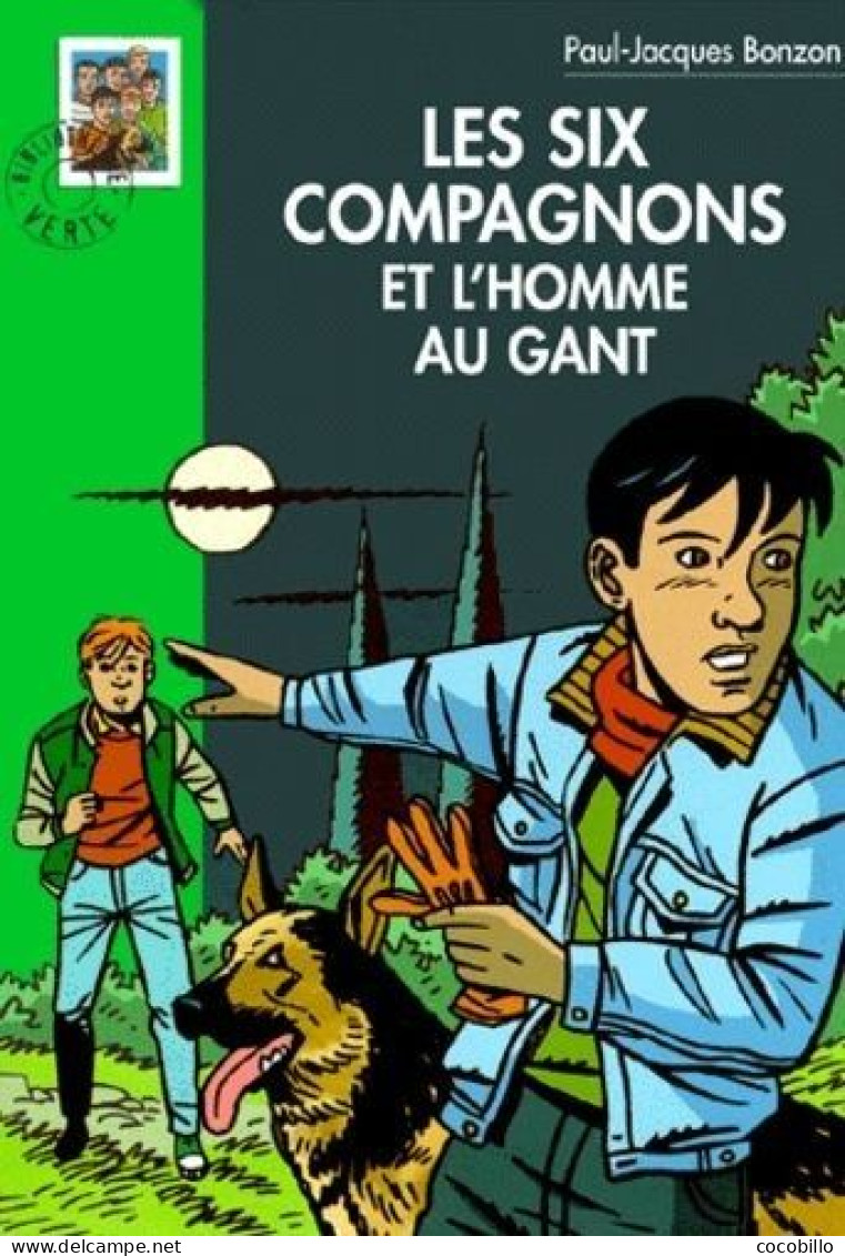Les Six Compagnons Et L' Homme Au Gant - De Paul-Jacques Bonzon - Bibliothèque Verte - N° 192 - 2001 - Biblioteca Verde