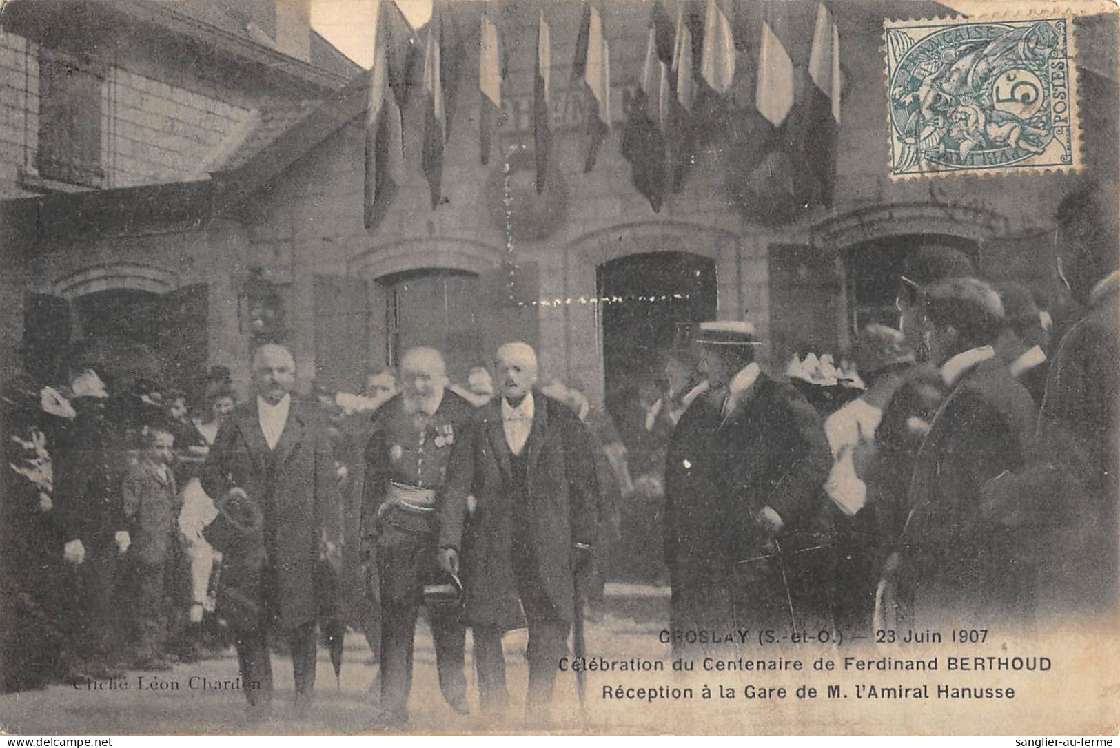 CPA 95 GROSLAY / 23 JUIN 1907 / CELEBRATION DU CENTENAIRE DE FERDINAND BERTHOUD / RECEPTION A LA GARE HANUSSE - Groslay