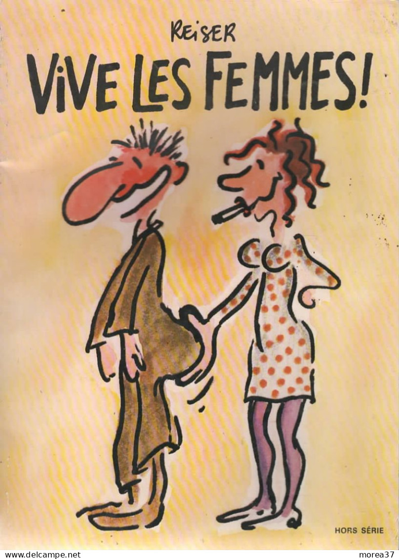 VIVE LES FEMMES    REISER   ( Hors Série) - Reiser