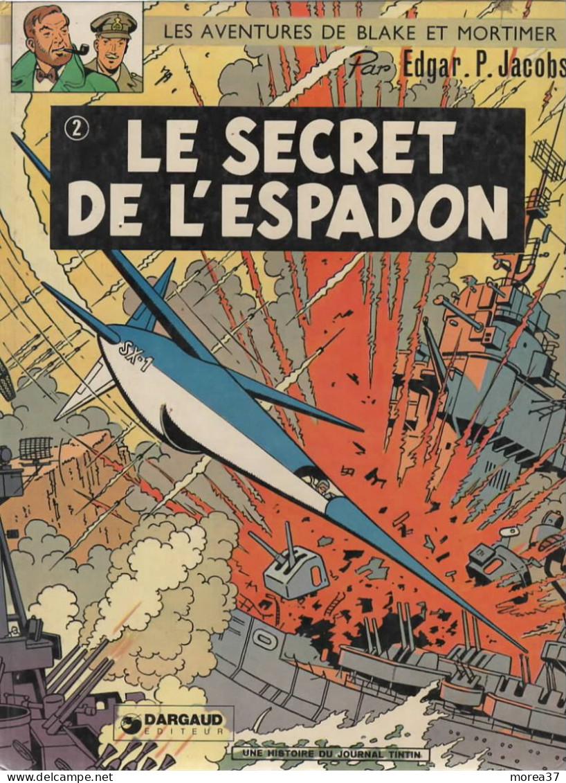 BLAKE Et MORTIMER  Le Secret De L'espadon    De E P JACOBS 2eme Partie   DARGAUD - Blake Et Mortimer