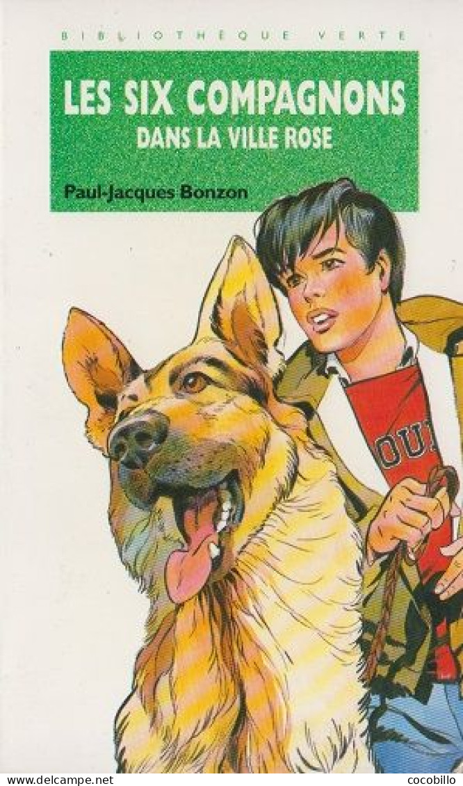 Les Six Compagnons Dans La Ville Rose - De Paul-Jacques Bonzon - Bibliothèque Verte - N° 175 - 1994 - Biblioteca Verde