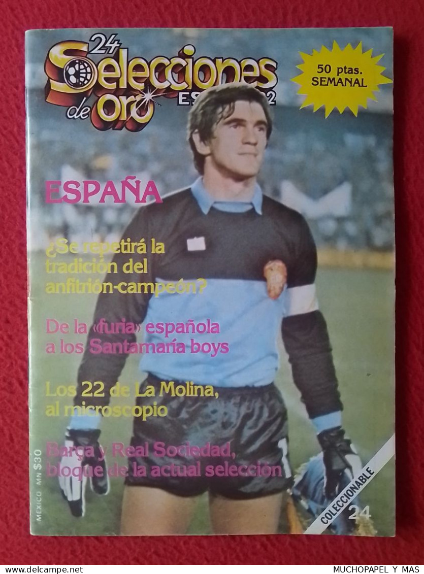 ANTIGUA REVISTA MAGAZINE FÚTBOL 24 SELECCIONES DE ORO ESPAÑA 82 Nº 24 ESPAÑA ARCONADA ETC..1982 VER. SOCCER FOOTBALL.... - [4] Themen