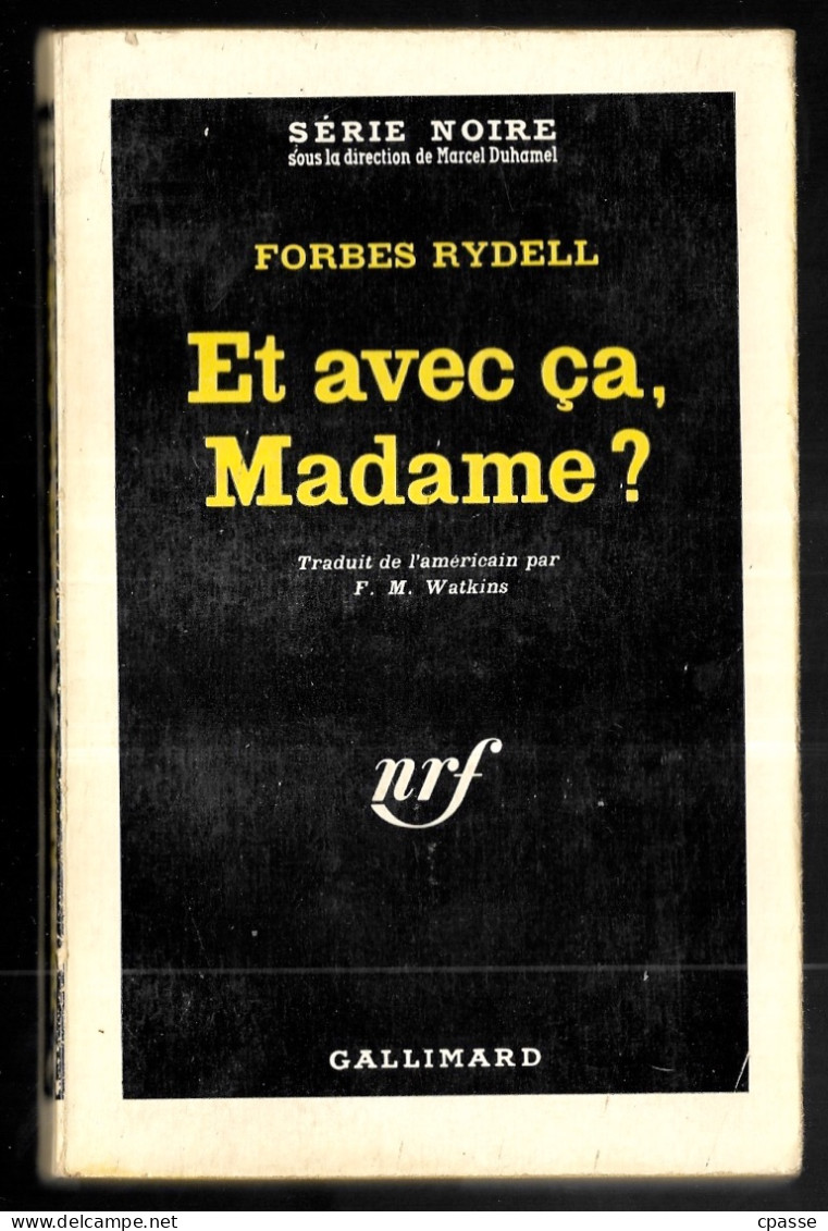 1962 Série Noire N° 710 - Roman Policier - FORBES RYDELL - "Et Avec ça Madame ?" - Série Noire