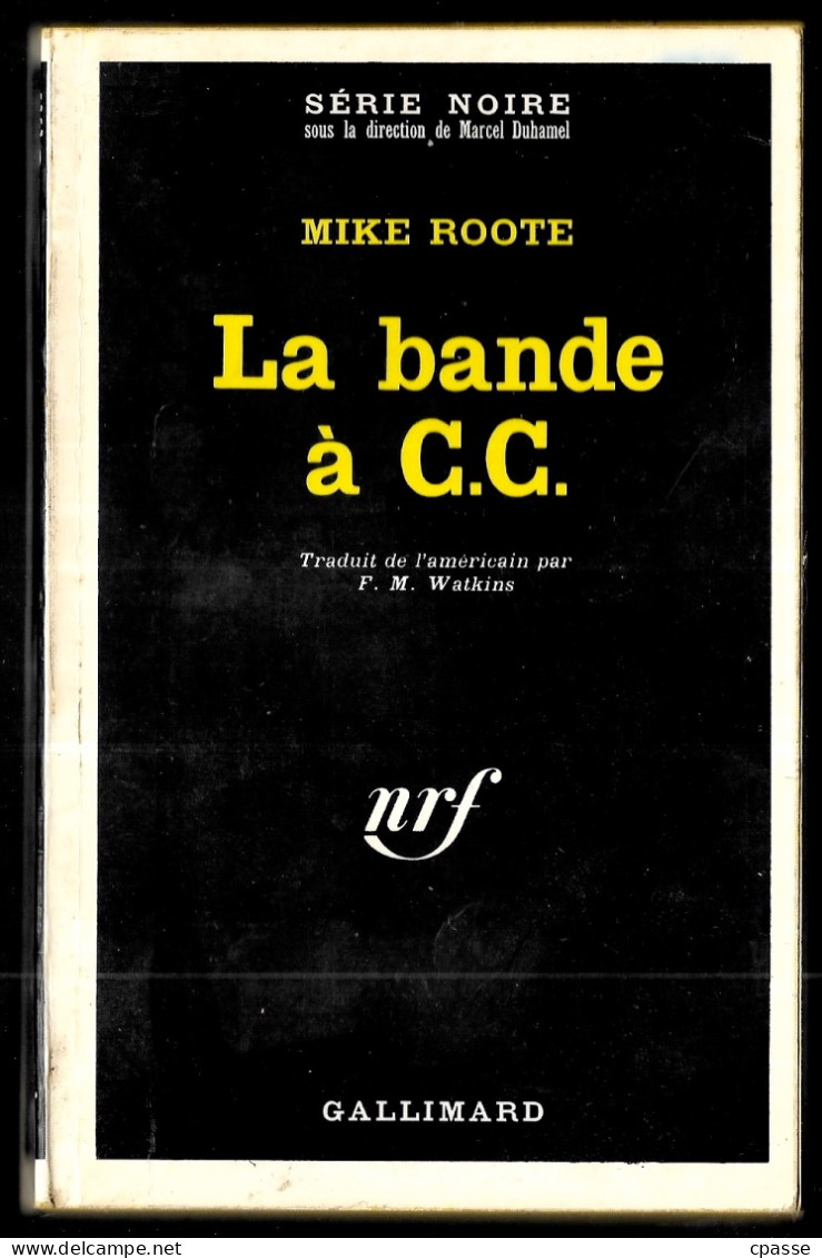 1971 Série Noire N° 1430 - Roman Policier - MIKE ROOTE - "La Bande à C.C." (Pub SNCF Par Savignac En 4e De Couverture) - Série Noire