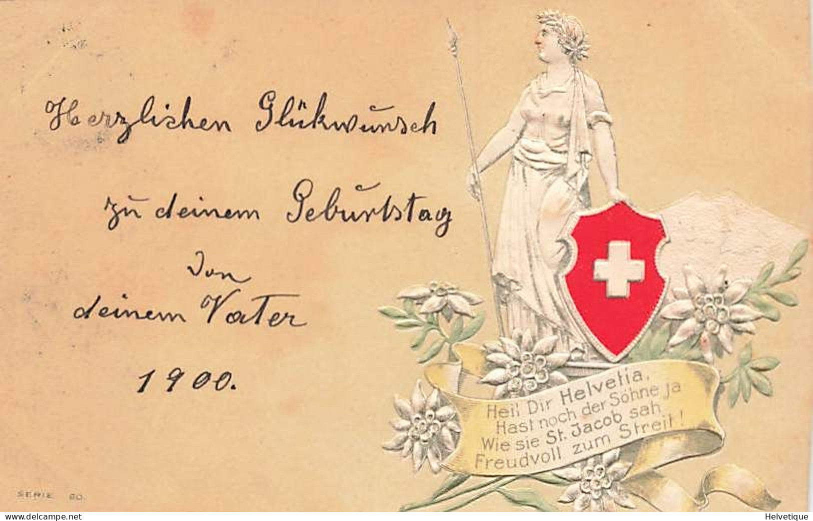 Heil Dit Helvetia ! St. Jacob  Gaufrée Edelweiss Partiotisch Schweizer Flagge 1900 Patriotique Drapeau Suisse - Au