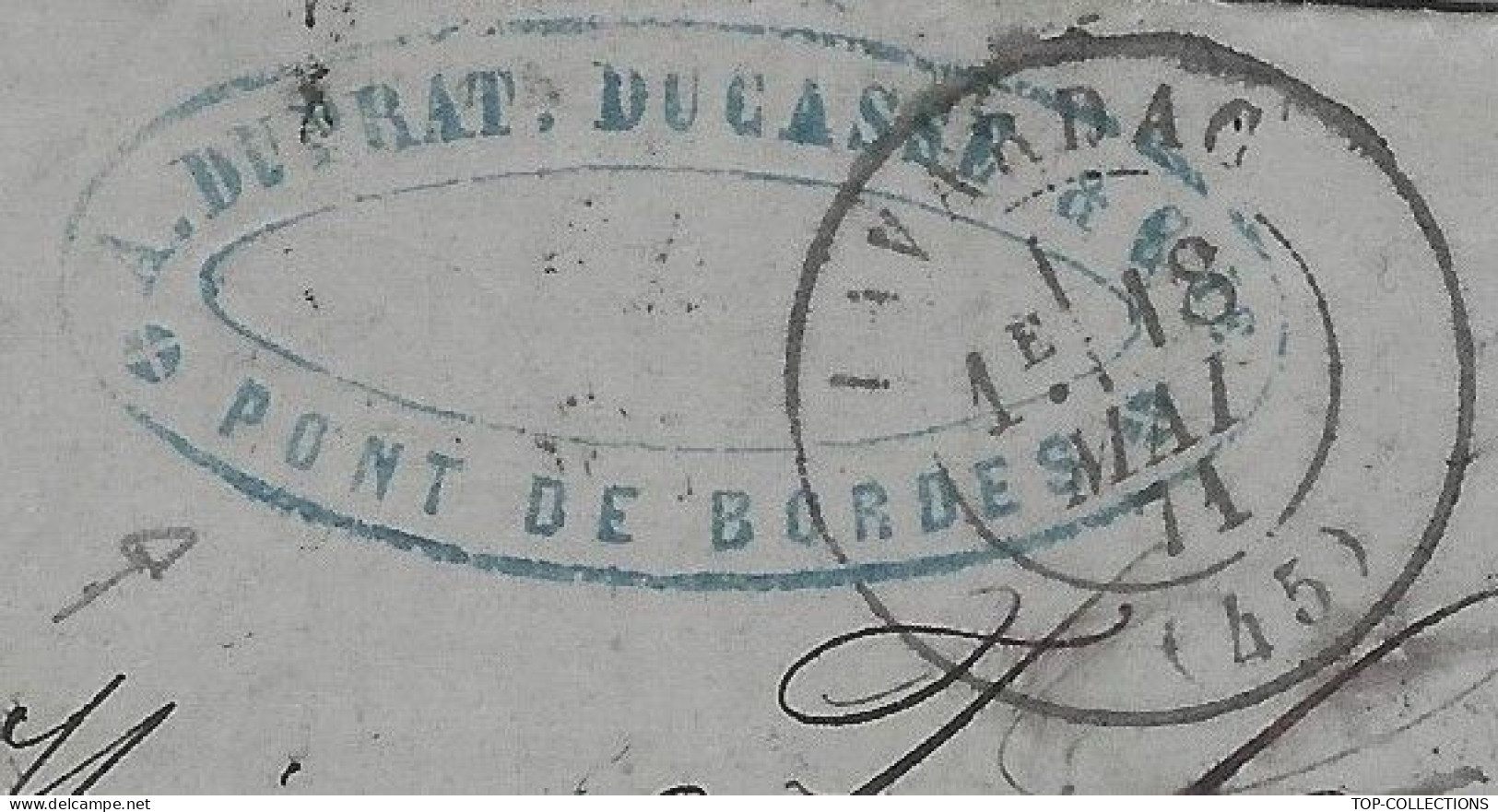 1871  RARE LETTRE ENTETE DUPRAT DUCASSE VINS EAU DE VIE Pont De Bordes Lot Et Garonne Pour Samazeuilh Banque à Bordeaux - 1800 – 1899