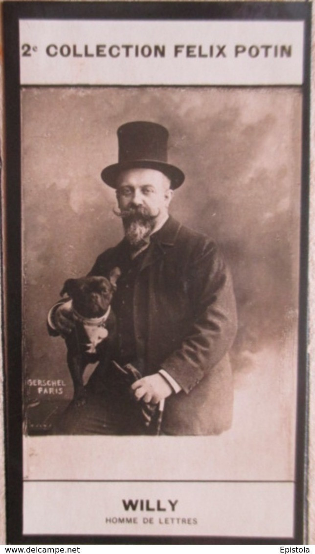 ►  Gauthier-Villars "dit Willy"  Romancier. Avec Canne Et Bulldog  - Époux De Colette  -  Collection   Felix POTIN 1908 - Félix Potin