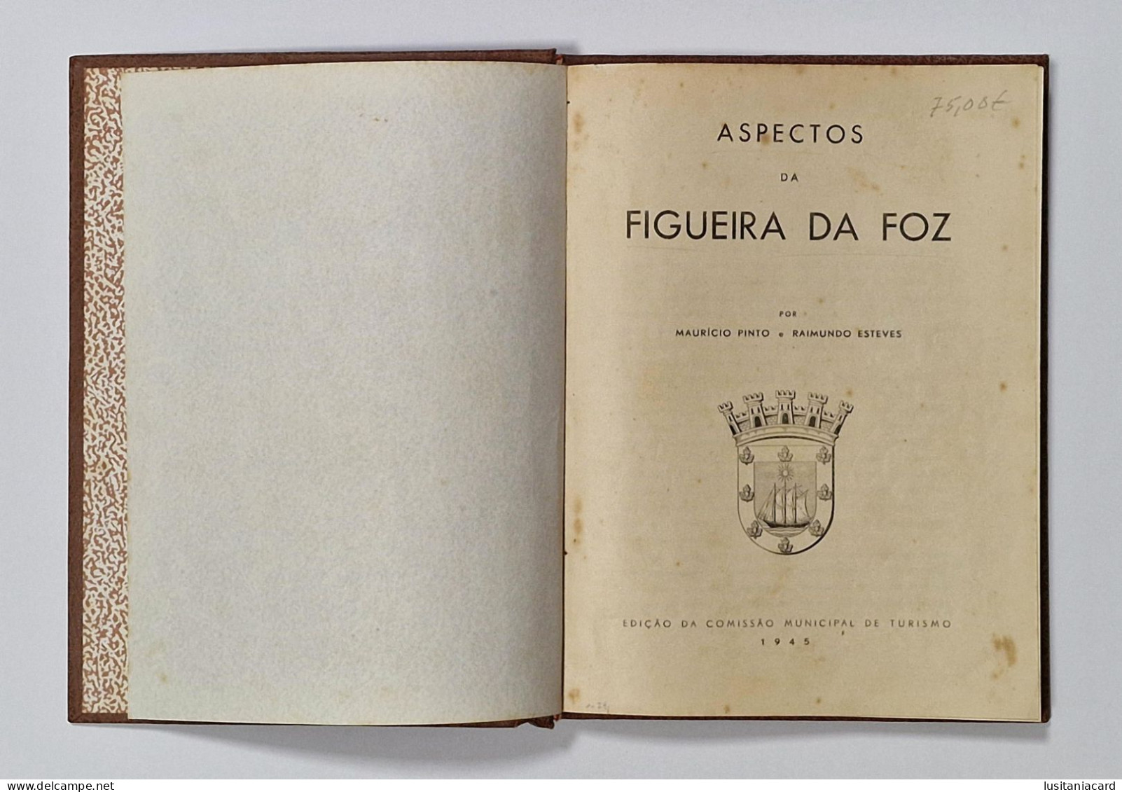 FIGUEIRA DA FOZ - MONOGRAFIAS -  Aspectos Da Figueira Da Foz- (Autores: Mauricio Pinto E Raimundo Esteves - 1945 ) - Livres Anciens