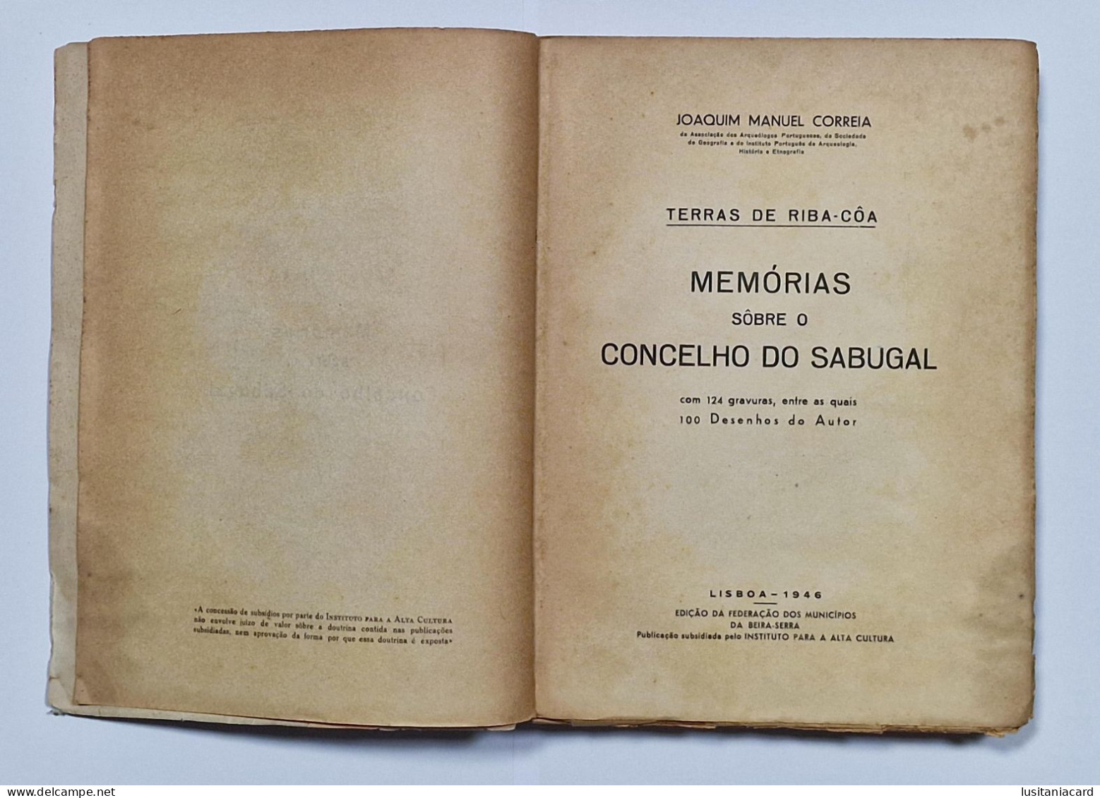 SABUGAL - MONOGRAFIAS -Terras De Riba-Côa-Memórias Sôbre O Concelho Do Sabugal. (Autor: Joaquim Manuel Correia - 1946) - Old Books