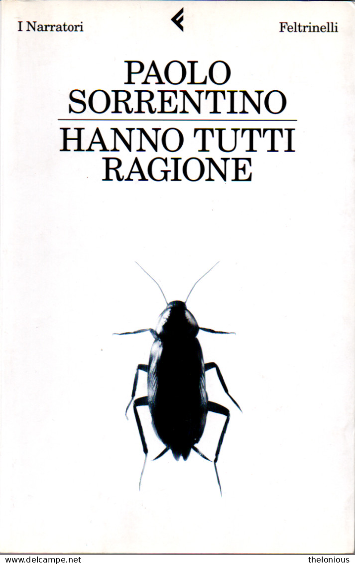 # Paolo Sorrentino - Hanno Tutti Ragione - Feltrinelli 2010 - Grands Auteurs