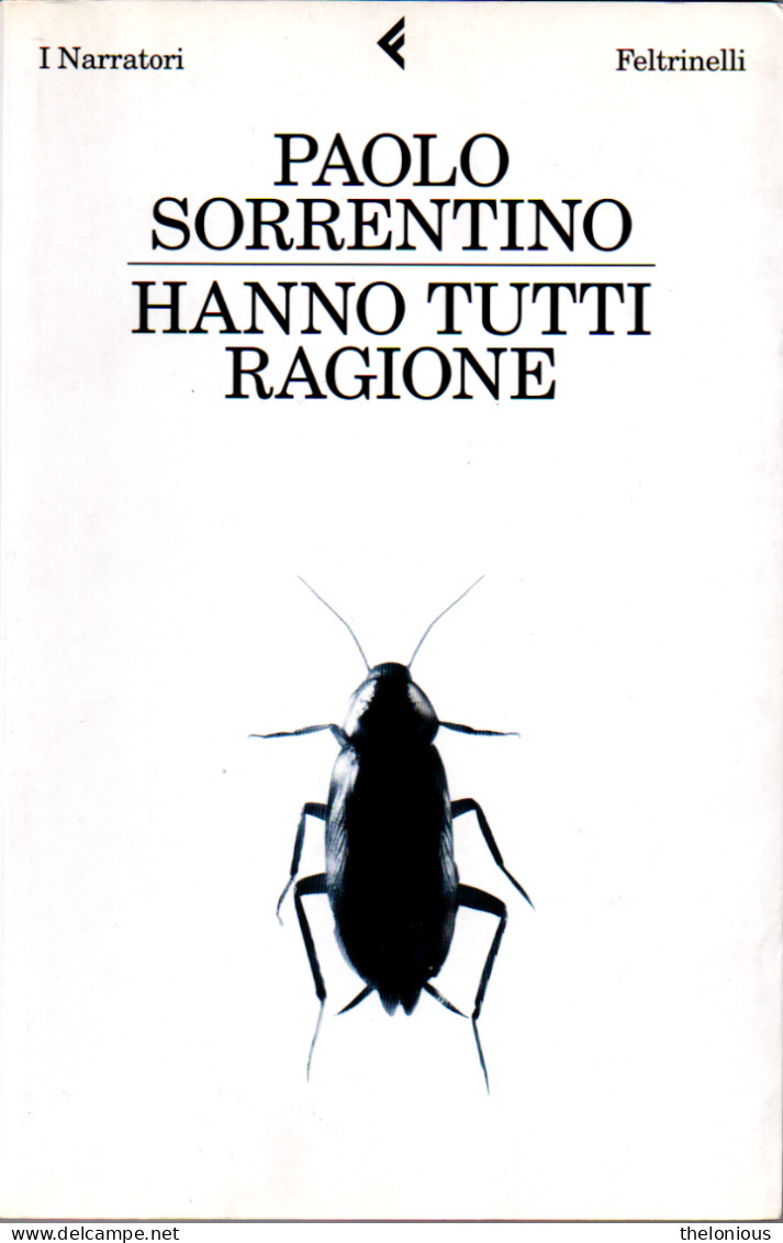 # Paolo Sorrentino - Hanno Tutti Ragione - Feltrinelli 2010 - Grote Schrijvers