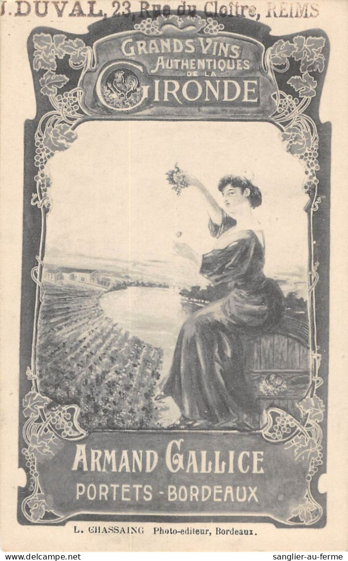 CPA 33 CPA PUBLICITE / ART NOUVEAU / GRANDS VINS AUTHENTIQUE DE LA GIRONDE  ARMAND GALLICE / PORTETS BORDEAUX - Andere & Zonder Classificatie