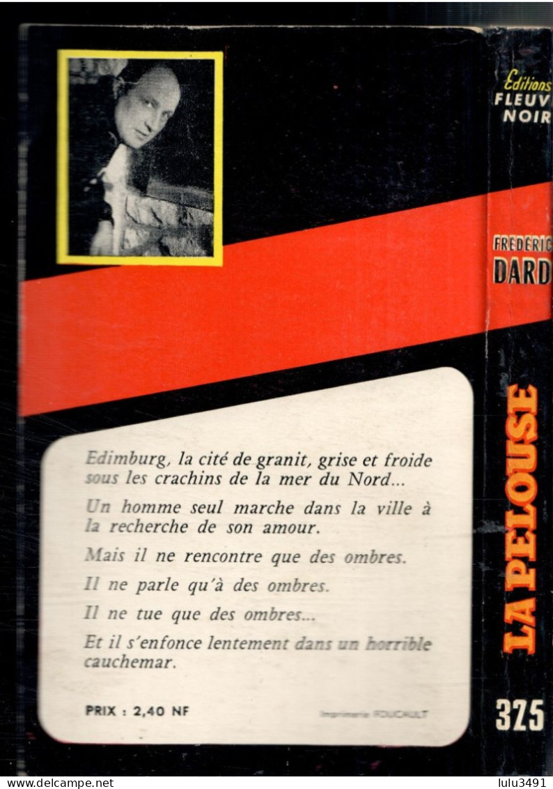 POLICIER - Edition Fleuve Noir -( N°325 ) Frédéric DARD - La PELOUSE - 1962 - Fleuve Noir