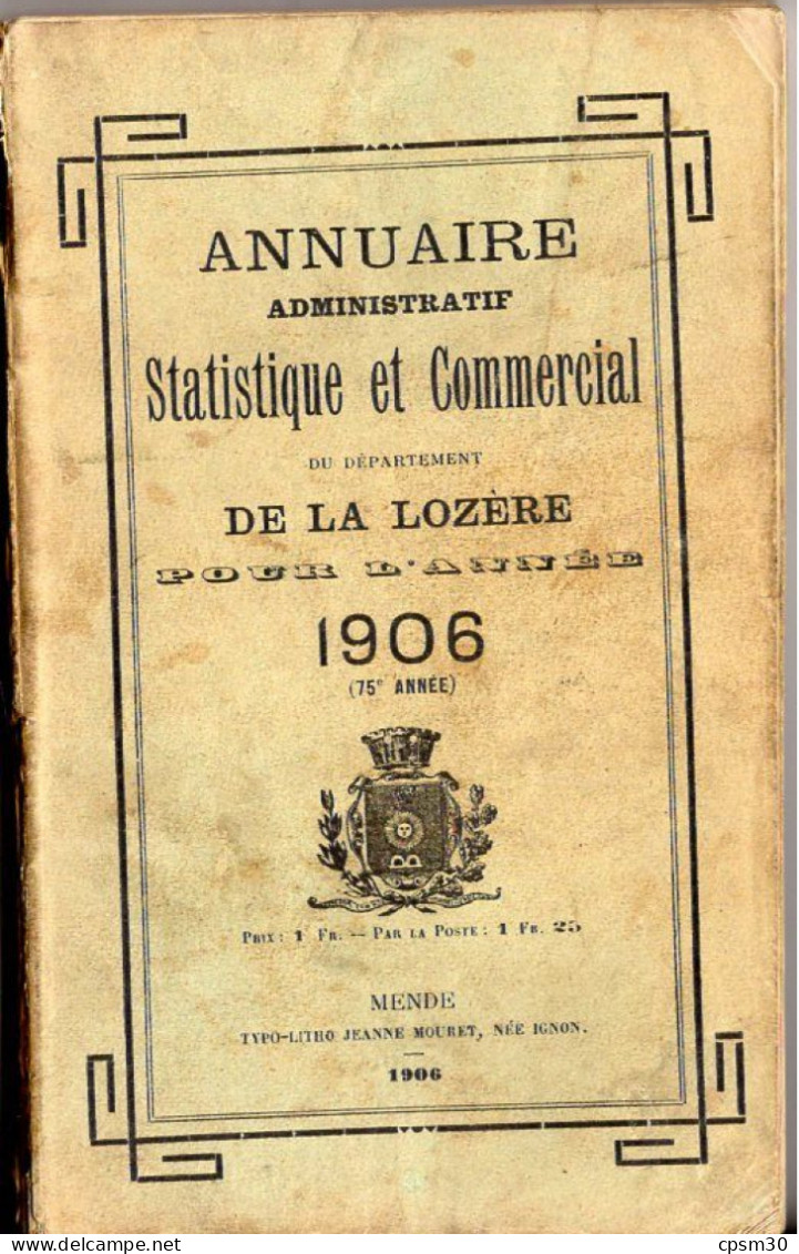 ANNUAIRE - 48 - LOZÈRE - Administratif Statistique Historique Et Agricole 1906 - Telefonbücher